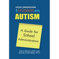 Special Considerations for Students with Autism: A Guide for School Administrators - Paperback