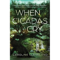 When Cicadas Cry - Paperback