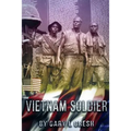 Vietnam Soldier: My Platoon
