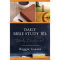 Daily Bible Study 101: Daily Devotional - Paperback
