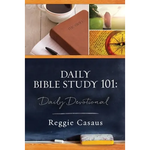 Daily Bible Study 101: Daily Devotional - Paperback