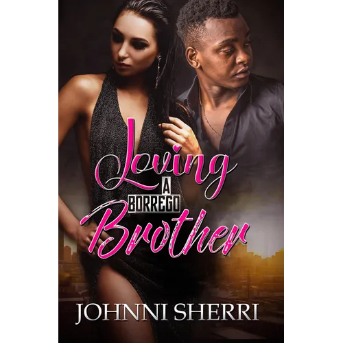 Loving a Borrego Brother - Paperback