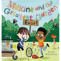 Maxine and the Greatest Garden Ever - Hardcover