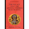 The Palace that the Apostle Thomas Built in India - Paperback