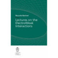 Lectures on the ElectroWeak Interactions - Paperback