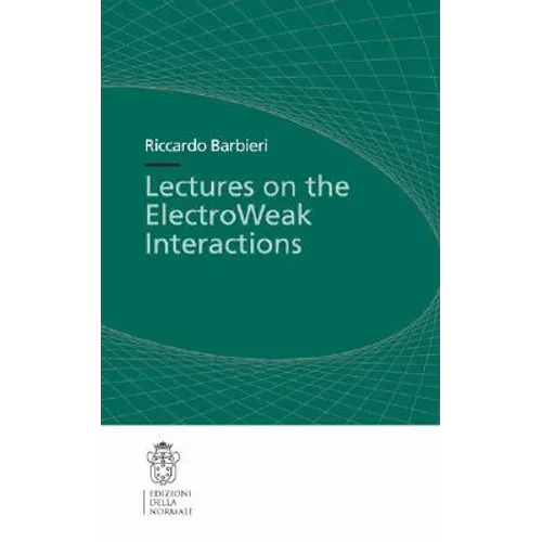 Lectures on the ElectroWeak Interactions - Paperback
