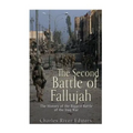The Second Battle of Fallujah: The History of the Biggest Battle of the Iraq War