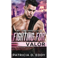 Fighting For Valor