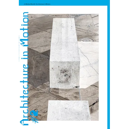 In Medias Res #2: Architecture in Motion - Paperback