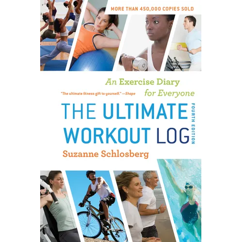 The Ultimate Workout Log: An Exercise Diary for Everyone - Spiral