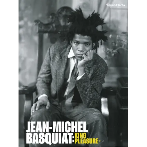 Jean-Michel Basquiat: King Pleasure(c) - Hardcover
