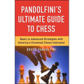 Pandolfini's Ultimate Guide to Chess - Paperback