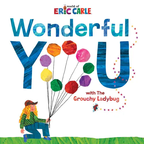 Wonderful You: With the Grouchy Ladybug - Hardcover
