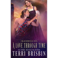 A Love Through Time: A MacKendimen Clan Novel - Paperback