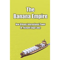 The Banana Empire - Paperback
