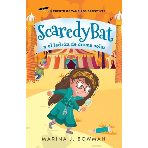 Scaredy Bat y el ladrón de crema solar: Spanish Edition - Paperback