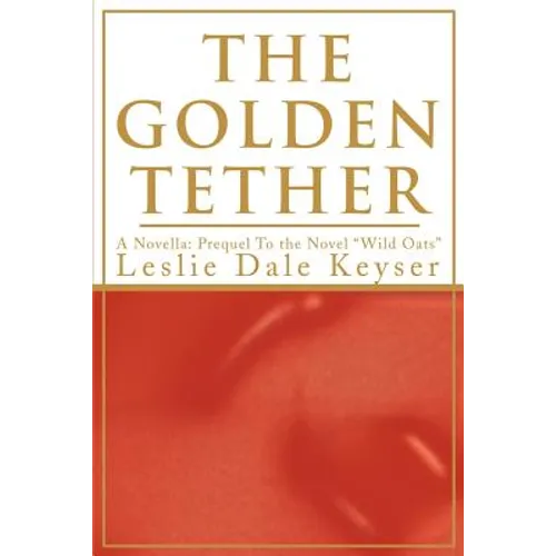 The Golden Tether - Paperback