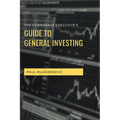 The Corporate Executive's Guide to General Investing - Paperback