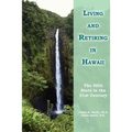 Living and Retiring in Hawaii: The 50th State in the 21st Century