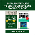 The Ultimate Guide to Understanding and Trading Options: Two-Book Bundle - Paperback