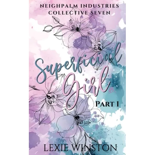 Superficial Girl - Part 1 - Paperback