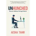 Unhunched: Discover Wellness Through Posture - Paperback