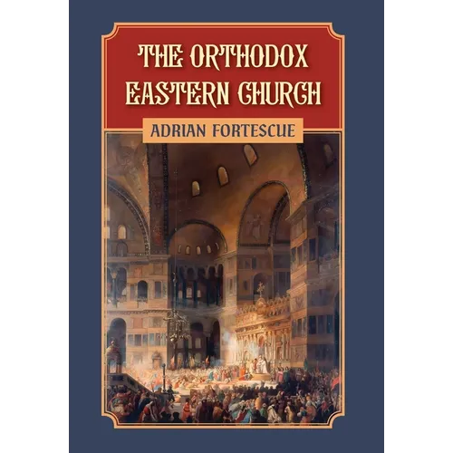 The Orthodox Eastern Church - Hardcover