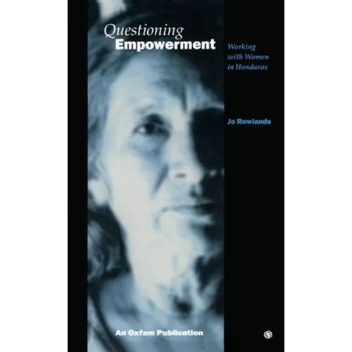 Questioning Empowerment: Working with Women in Honduras - Paperback