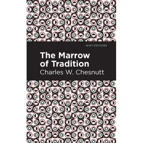 The Marrow of Tradition - Paperback
