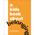 A Kids Book about Belonging - Hardcover