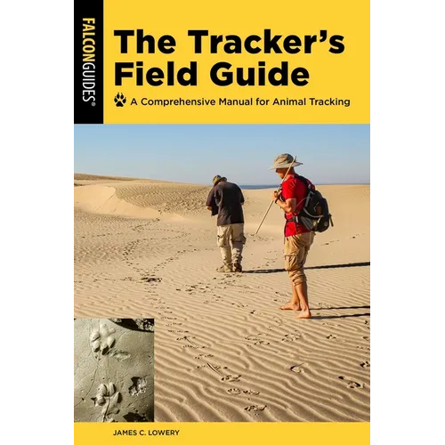 The Tracker's Field Guide: A Comprehensive Manual for Animal Tracking - Paperback