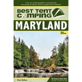 Best Tent Camping: Maryland: Your Car-Camping Guide to Scenic Beauty, the Sounds of Nature, and an Escape from Civilization
