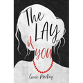 The Lay of You - Paperback