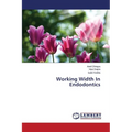 Working Width In Endodontics - Paperback