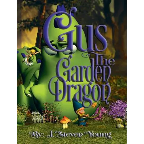 Gus the Garden Dragon - Hardcover