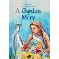A Garden for Mary - Hardcover
