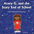 Avery G. and the Scary End of School - Paperback