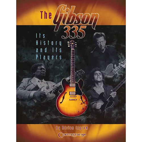 The Gibson 335: Its History and Its Players - Paperback
