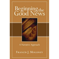 Beginning the Good News - Paperback