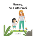Mommy, Am I Different? - Paperback