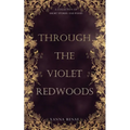 Through the Violet Redwoods - Paperback