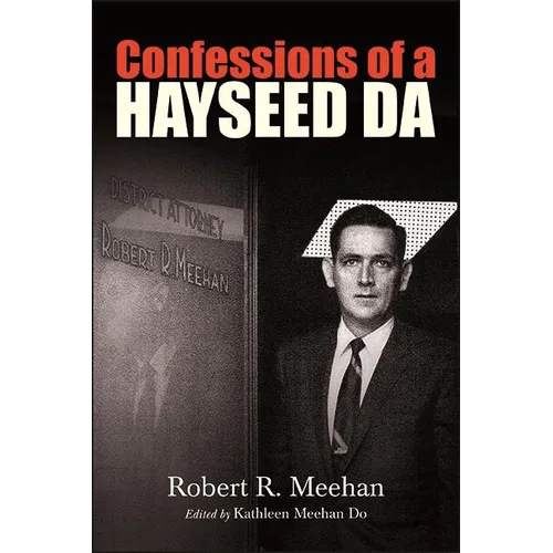 Confessions of a Hayseed DA