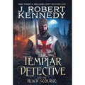 The Templar Detective and the Black Scourge - Hardcover