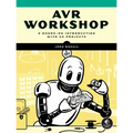 AVR Workshop: A Hands-On Introduction with 60 Projects - Paperback