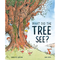 What Did the Tree See - Hardcover