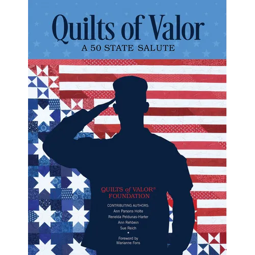 Quilts of Valor: A 50-State Salute - Paperback