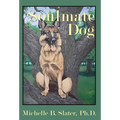 Soulmate Dog - Hardcover