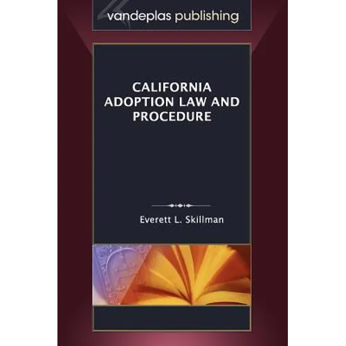 California Adoption Law and Procedure - Hardcover