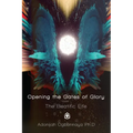 Opening the Gates of Glory - Paperback