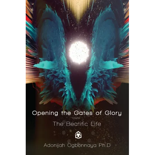 Opening the Gates of Glory - Paperback